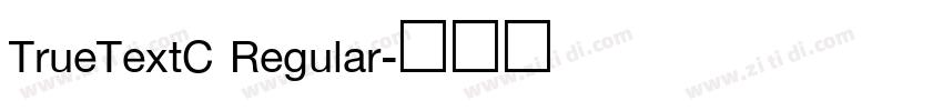 TrueTextC Regular字体转换 TrueTextC Regular字体转换